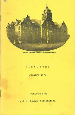 Jewish Orphan Home, Cleveland, Ohio 1977 Alumni Directory