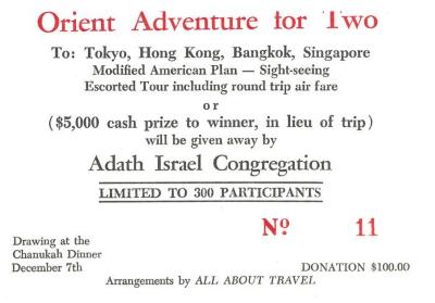 Raffle Ticket for "Orient Adventure for Two" To: Tokyo, Hong Kong, Bangkok, Singapore sponsored by Adath Israel Congregation (Cincinnati, OH)