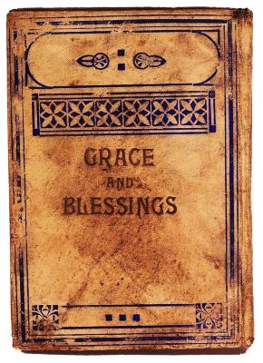 Early 1900s Book of Grace and Blessings