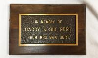 Plaque that reads, "In Memory of Harry &amp; Sid Gert From Mrs. Max Gert." 