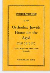 Constitution of the Orthodox Jewish Home for the Aged - Cincinnati, Ohio