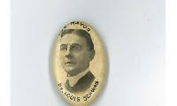 Dr. Louis Schwab campaign Pin for Mayor of the City of Cincinnati – 1910