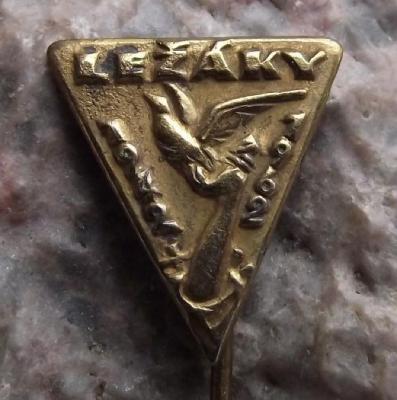 Lezaky Commemoration Pin #1 - From 1962 Marking the 20th Anniversary of the Destruction of the Village of Lezaky by the Occupying German Forces During World War II