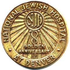 Golden Anniversary Token for National Jewish Hospital at Denver