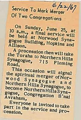 Articles Concerning the merging of Norwood Synagogue and the Beth El Congregation into Northern Hills Synagogue, Congregation B’nai Avraham 1967 (Cincinnati, OH)